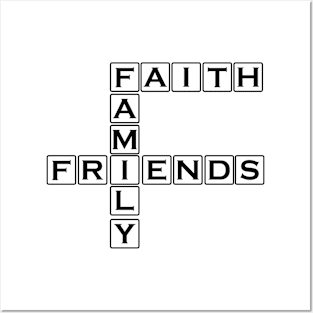 faith family friends Posters and Art